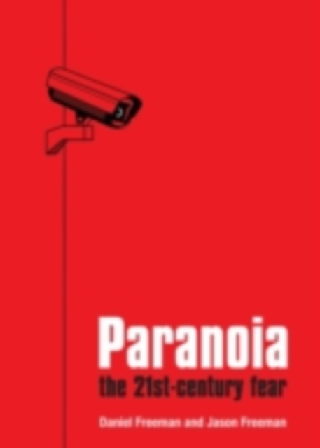 Paranoia : The 21st Century Fear, EPUB eBook