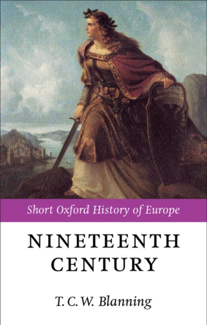The Nineteenth Century : Europe 1789-1914, PDF eBook