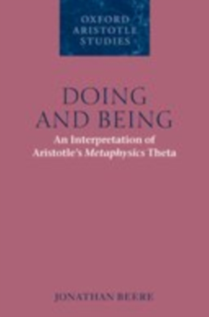 Doing and Being : An Interpretation of Aristotle's Metaphysics Theta, EPUB eBook