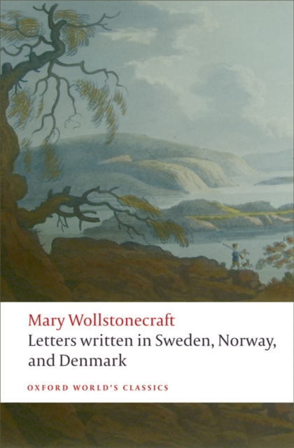 Letters written in Sweden, Norway, and Denmark, EPUB eBook