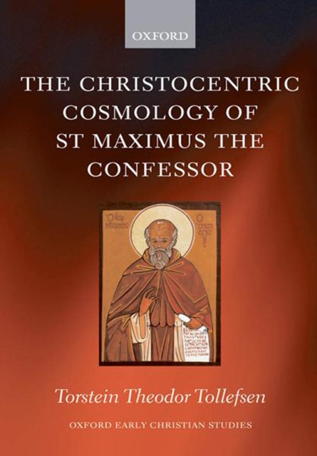 The Christocentric Cosmology of St Maximus the Confessor, EPUB eBook