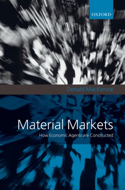 Material Markets : How Economic Agents are Constructed, EPUB eBook