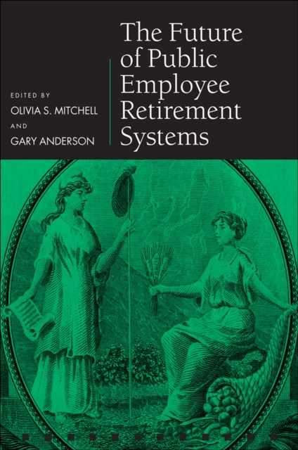 The Future of Public Employee Retirement Systems, EPUB eBook