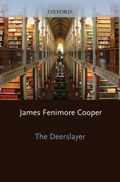Oxford World's Classics: The Deerslayer, PDF eBook