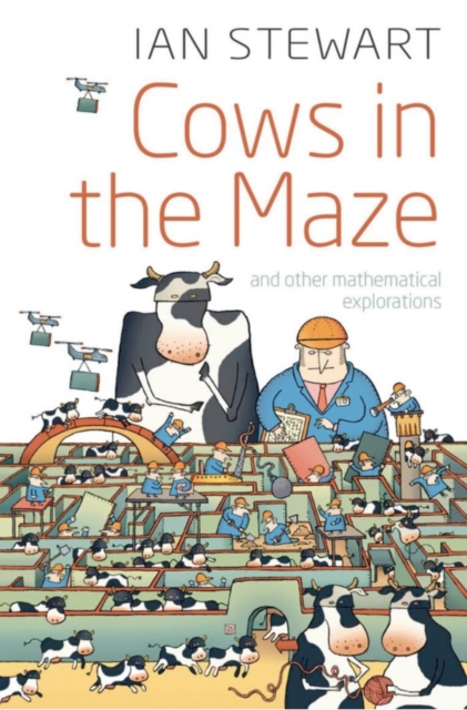 Cows in the Maze : And other mathematical explorations, PDF eBook