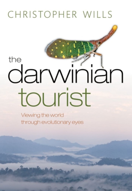 The Darwinian Tourist : Viewing the world through evolutionary eyes, PDF eBook