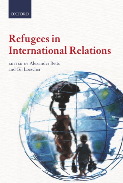 Refugees in International Relations, PDF eBook