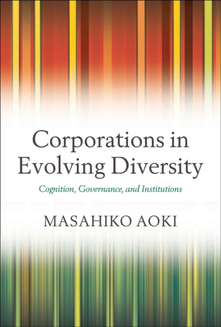 Corporations in Evolving Diversity : Cognition, Governance, and Institutions, EPUB eBook