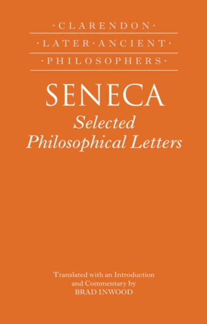 Seneca: Selected Philosophical Letters : Translated with introduction and commentary, EPUB eBook