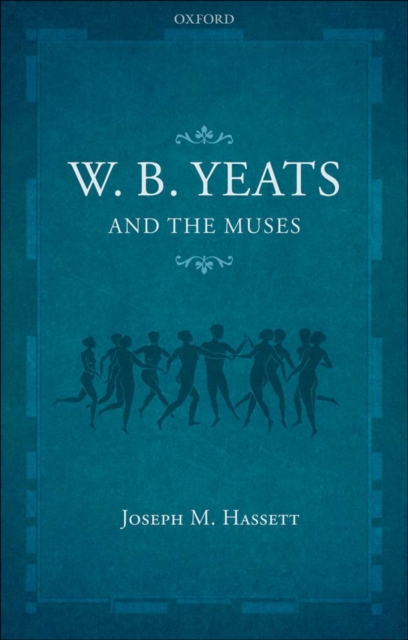 W.B. Yeats and the Muses, EPUB eBook