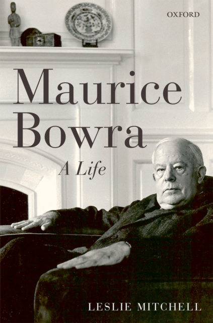 Maurice Bowra : A Life, EPUB eBook
