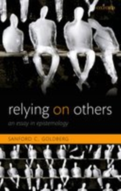 Relying on Others : An Essay in Epistemology, EPUB eBook