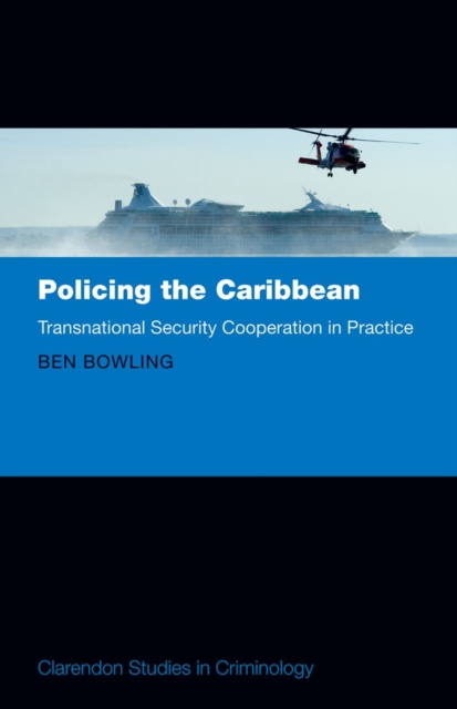 Policing the Caribbean : Transnational Security Cooperation in Practice, PDF eBook