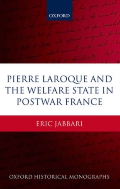Pierre Laroque and the Welfare State in Postwar France, PDF eBook