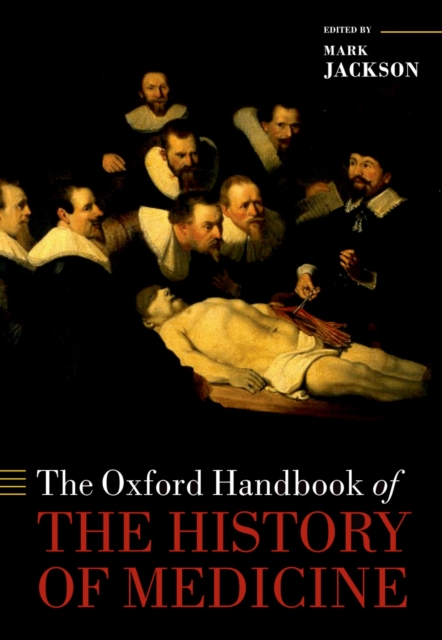 The Oxford Handbook of the History of Medicine, PDF eBook
