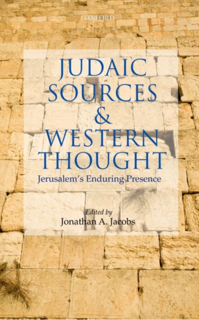 Judaic Sources and Western Thought : Jerusalem's Enduring Presence, PDF eBook