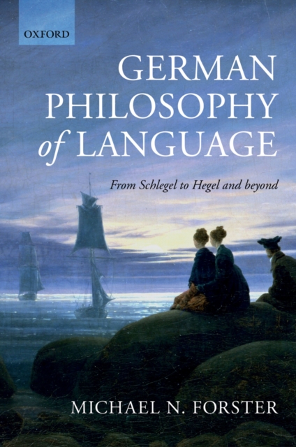 German Philosophy of Language : From Schlegel to Hegel and beyond, PDF eBook