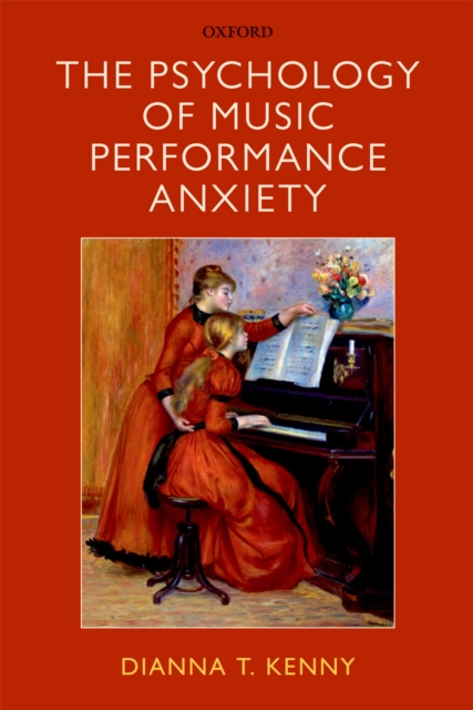The Psychology of Music Performance Anxiety, EPUB eBook