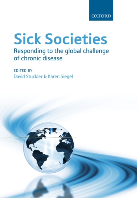 Sick Societies : Responding to the global challenge of chronic disease, EPUB eBook