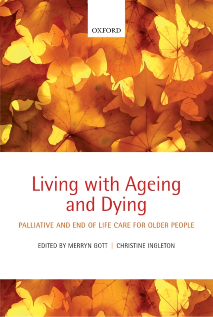 Living with Ageing and Dying : Palliative and End of Life Care for Older People, EPUB eBook