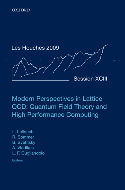 Modern Perspectives in Lattice QCD: Quantum Field Theory and High Performance Computing : Lecture Notes of the Les Houches Summer School: Volume 93, August 2009, EPUB eBook