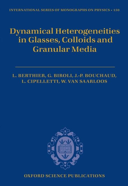 Dynamical Heterogeneities in Glasses, Colloids, and Granular Media, PDF eBook