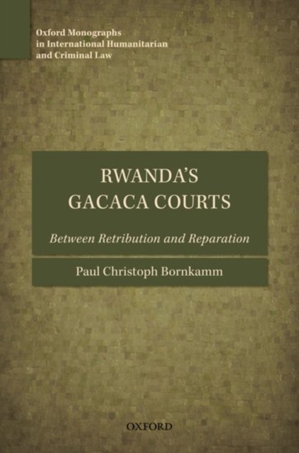 Rwanda's Gacaca Courts : Between Retribution and Reparation, PDF eBook
