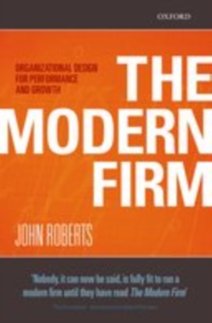 The Modern Firm : Organizational Design for Performance and Growth, EPUB eBook