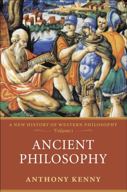 Ancient Philosophy : A New History of Western Philosophy, Volume 1, EPUB eBook