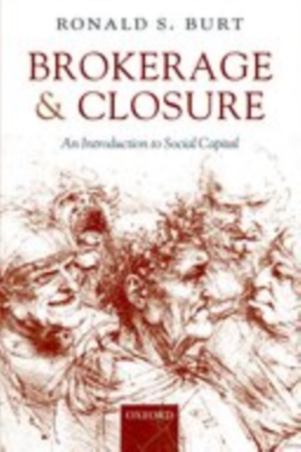 Brokerage and Closure : An Introduction to Social Capital, EPUB eBook
