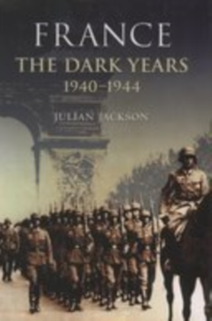 France: The Dark Years, 1940-1944, EPUB eBook
