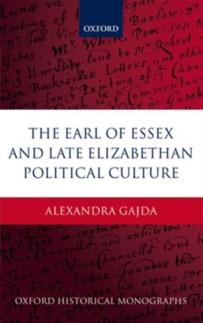 The Earl of Essex and Late Elizabethan Political Culture, PDF eBook