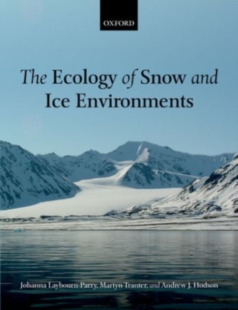 The Ecology of Snow and Ice Environments, PDF eBook