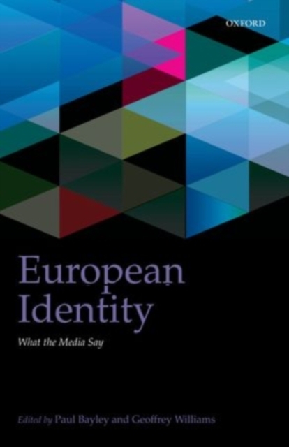 European Identity : What the Media Say, PDF eBook