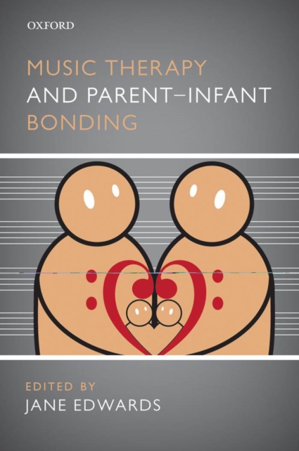 Music Therapy and Parent-Infant Bonding, EPUB eBook