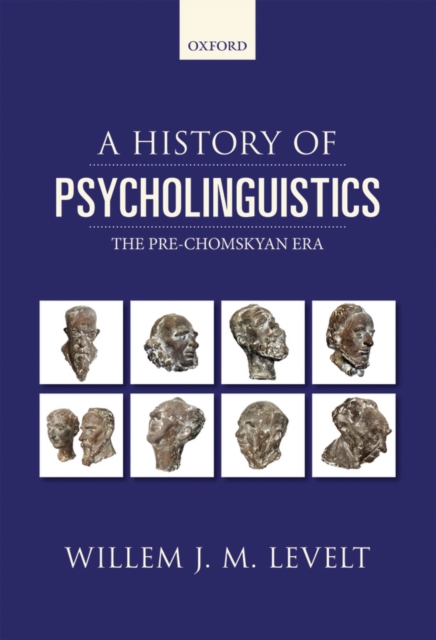 A History of Psycholinguistics : The Pre-Chomskyan Era, PDF eBook