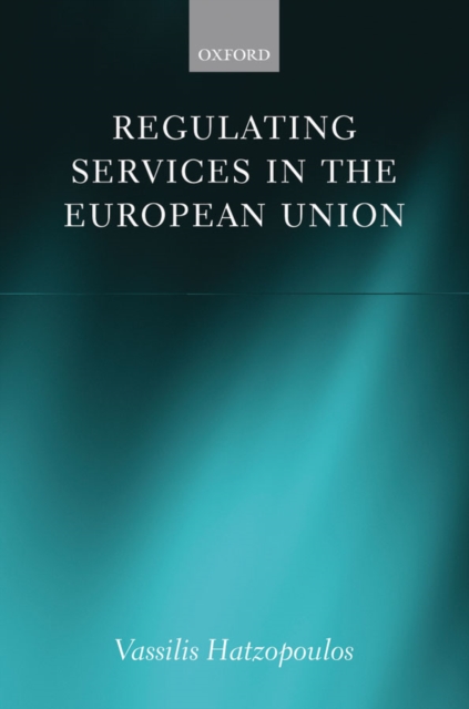 Regulating Services in the European Union, EPUB eBook