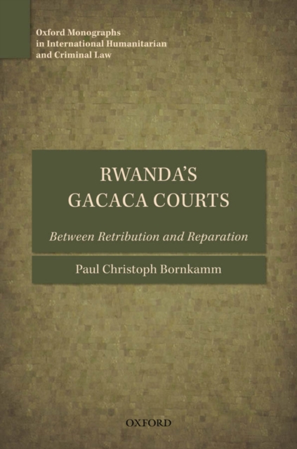 Rwanda's Gacaca Courts : Between Retribution and Reparation, EPUB eBook