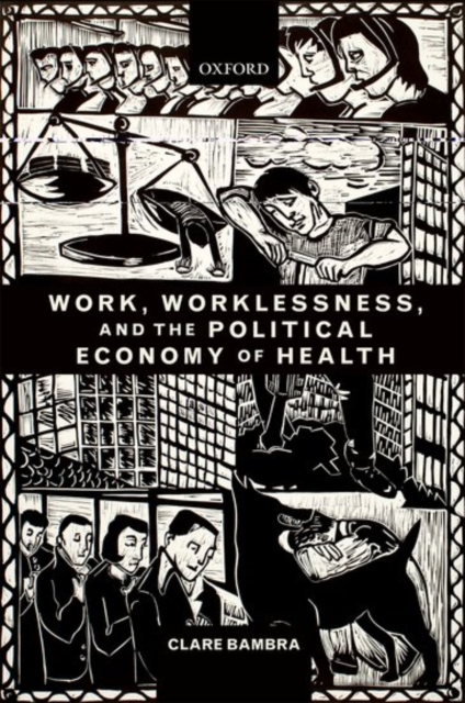 Work, Worklessness, and the Political Economy of Health, PDF eBook