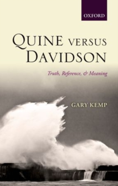 Quine versus Davidson : Truth, Reference, and Meaning, PDF eBook