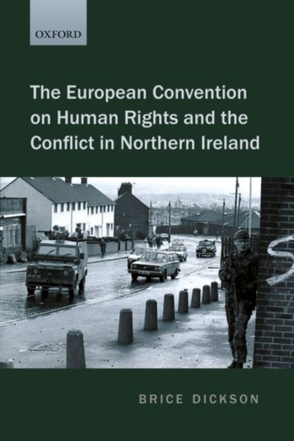 The European Convention on Human Rights and the Conflict in Northern Ireland, PDF eBook