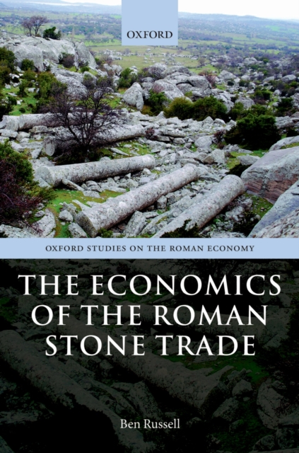 The Economics of the Roman Stone Trade, PDF eBook