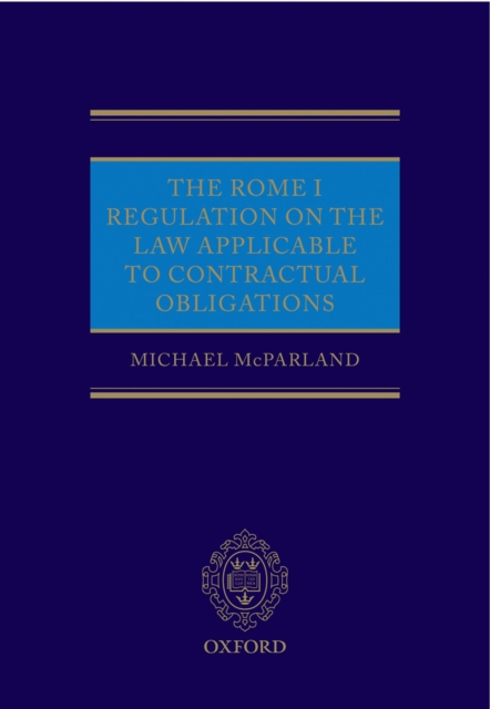 The Rome I Regulation on the Law Applicable to Contractual Obligations, PDF eBook