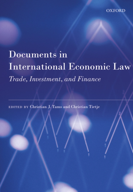 Documents in International Economic Law : Trade, Investment, and Finance, PDF eBook