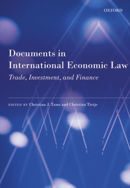 Documents in International Economic Law : Trade, Investment, and Finance, EPUB eBook
