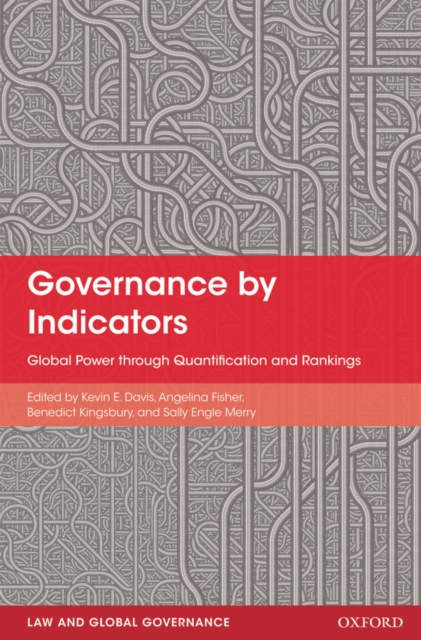 Governance by Indicators : Global Power through Quantification and Rankings, EPUB eBook
