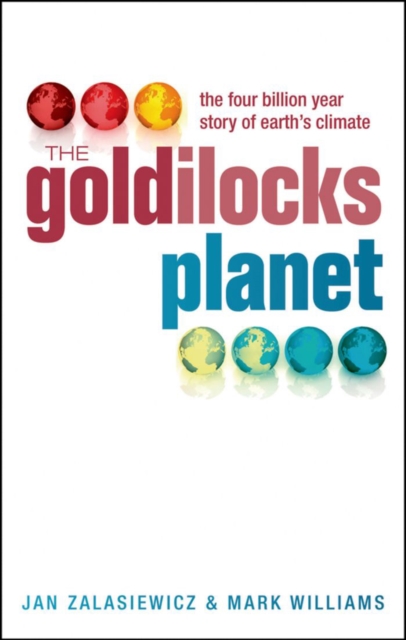 The Goldilocks Planet : The 4 billion year story of Earth's climate, EPUB eBook