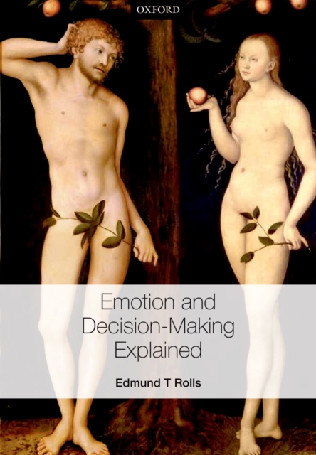 Emotion and Decision-making Explained, PDF eBook