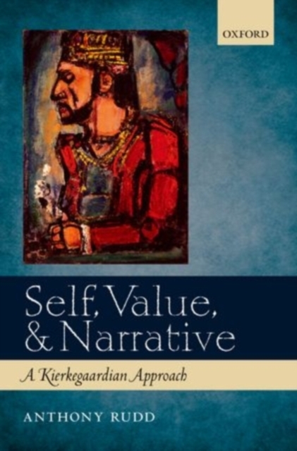 Self, Value, and Narrative : A Kierkegaardian Approach, PDF eBook