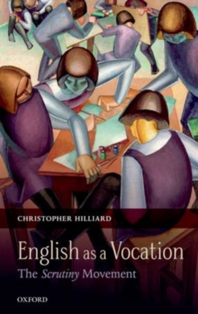 English as a Vocation : The 'Scrutiny' Movement, PDF eBook